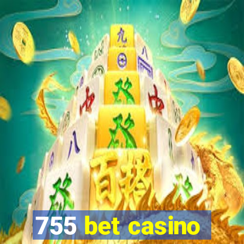 755 bet casino